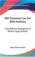 Old Testament Law For Bible Students