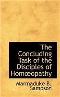 The Concluding Task of the Disciples of Homa Opathy