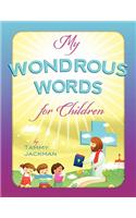 My Wondrous Words For Children: (English)