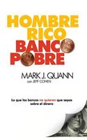 Hombre Rico Banco Pobre