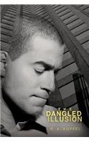 Dangled Illusion