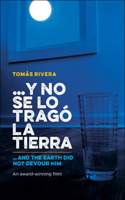 And the Earth Did Not Devour Him / Y No Se Lo Trago La Tierra