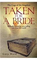 Taken For A Bride