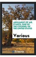 Argument of Mr. Evarts, One of the Counsel of the United States