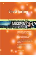 Stress testing The Ultimate Step-By-Step Guide