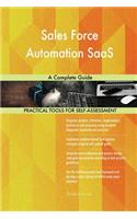 Sales Force Automation SaaS A Complete Guide