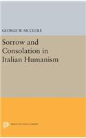 Sorrow and Consolation in Italian Humanism