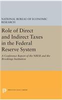 Role of Direct and Indirect Taxes in the Federal Reserve System