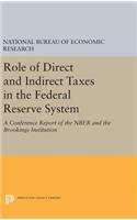 Role of Direct and Indirect Taxes in the Federal Reserve System