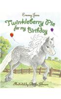 Twinkleberry Pie for My Birthday