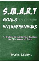 S.M.A.R.T Goals For Christian Entrepreneurs