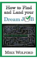 How to Find and Land Your Dream Job