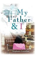 My Father & I