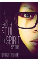From the Soul the Spirit Speaks