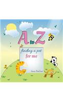A to Z Finding a Pet for Me