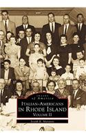 Italian-Americans in Rhode Island: Volume II