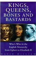 Kings, Queens, Bones and Bastards