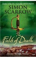 The Fields of Death (Wellington and Napoleon 4)