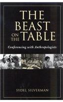 The Beast on the Table: Conferencing with Anthropologists