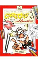How to Draw and Paint Cartoons and Animation