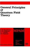 General Principles of Quantum Field Theory