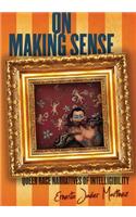 On Making Sense