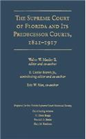 Supreme Court of Florida and Its Predecessor Courts, 1821-1917