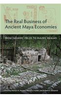 The Real Business of Ancient Maya Economies