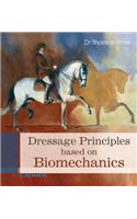 Dressage Principals Based on Biomechanics