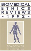 Biomedical Ethics Reviews - 1992