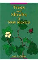 Trees and Shrubs of New Mexico