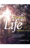A Remarkable Life A Remarkable Journey