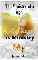 The Ministry of a Wife: Marriage Is Ministry
