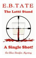 Latté Stand - A Single Shot!