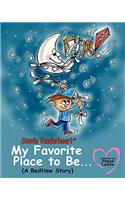 Stevie Tenderheart My Favorite Place to be...A Bedtime Story
