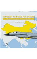 Modern Chinese Warplanes: Combat Aircraft and Units of the Chinese Air Force and Naval Aviation