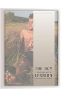 Boy Who Was Not a Lesbian and Other True Stories