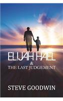 Elijah Hael & The Last Judgement
