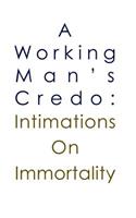 Working Man's Credo