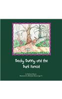 Becky Bunny and the Dark Forest