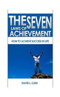 The Seven Laws of Achievement