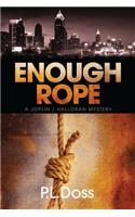 Enough Rope