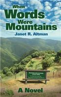 When Words Were Mountains