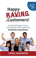 Happy R.A.V.I.N.G. Customers!