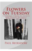 Flowers on Tuesday
