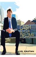 Cash in Your Diploma: Graduate with Your Dream Job