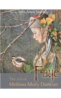 Faye: The Art of Melissa Mary Duncan