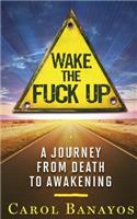 Wake the Fuck Up