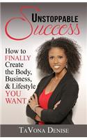 Unstoppable Success