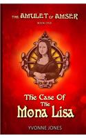 The Case Of The Mona Lisa: (1 The Amulet of Amser)
